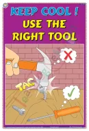 Keep Cool Use the Right Tool Chart - Laminated, Wall Sticking, 33x48 cm, English Only